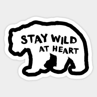 Stay Wild At Heart Sticker